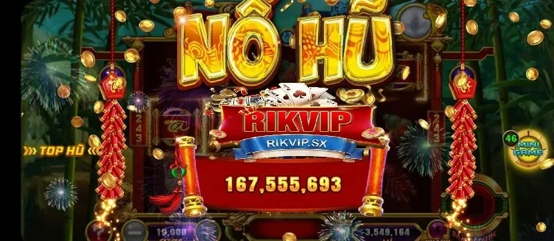 Tìm hiểu về game nổ hũ Rikvip